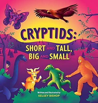 portada Cryptids: Short and Tall, big and Small (en Inglés)