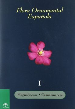 portada Flora Ornamental Española. Las Plantas Cultivadas en la España Peninsular e Insular. T. In Magnoliaceae a Casuarinaceae