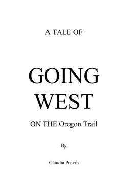 portada A Tale of GOING WEST on THE Oregon Trail