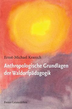 portada Anthropologische Grundlagen der Waldorfpädagogik (en Alemán)