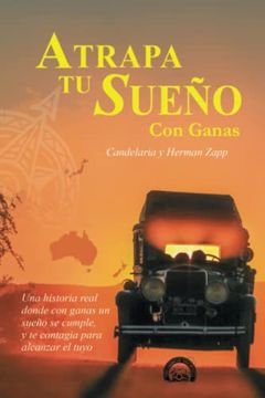 portada Atrapa tu Sueño con Ganas-Venta directa de los autores-Libro 2 del viaje de la Familia Zapp (in Spanish)