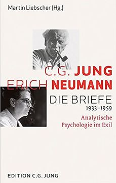portada C. G. Jung und Erich Neumann: Die Briefe 1933-1959 
