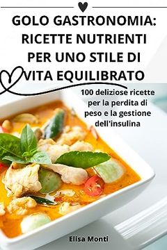 portada Golo Gastronomia: Ricette Nutrienti Per Uno Stile Di Vita Equilibrato (in Italian)