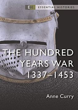 portada The Hundred Years War: 1337–1453 (Essential Histories) (en Inglés)