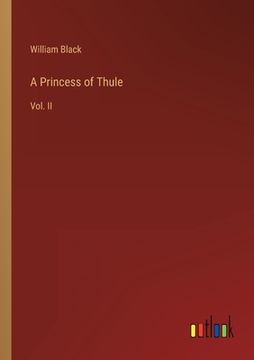 portada A Princess of Thule: Vol. II (en Inglés)