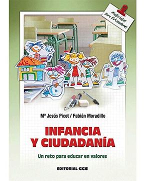 portada Infancia y Ciudadania: Un Reto Para Educar en Valores (Materiales Para Educadores) (in Spanish)