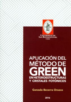 portada Aplicación del Método Green en Heteroestructuras y Cristales Fotónicos (in Spanish)