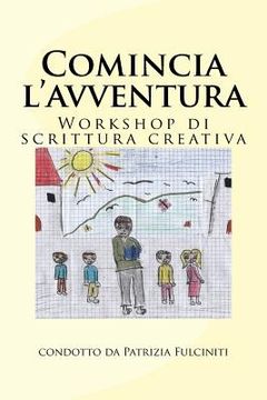 portada Comincia l'avventura: Workshop di scrittura creativa (en Italiano)