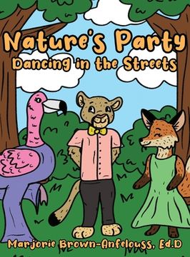 portada Nature's Party - Dancing in the Streets (en Inglés)
