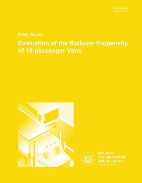 portada Safety Report: Evaluation of the Rollover Propensity of 15-passenger Vans (en Inglés)