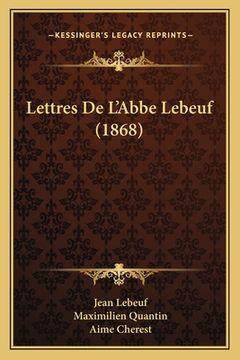 portada Lettres De L'Abbe Lebeuf (1868) (en Francés)