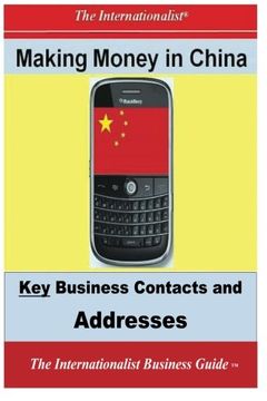 portada Making Money in China: Key Business Contacts and Addresses (The Internationalist Business Guides)