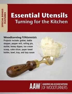 portada Woodturning Fundamentals: Essential Utensils Turning for the Kitchen (en Inglés)