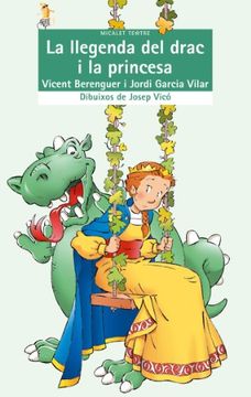 portada La llegenda del drac i la princesa (Micalet Teatre) (en Catalá)