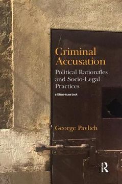 portada Criminal Accusation: Political Rationales and Socio-Legal Practices (en Inglés)