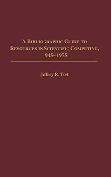 portada A Bibliographic Guide to Resources in Scientific Computing, 1945-1975 (en Inglés)