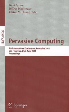 portada pervasive computing: 9th international conference, pervasive 2011, san francisco, usa, june 12-15, 2011, proceedings