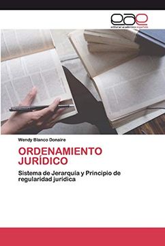 portada Ordenamiento Jurídico: Sistema de Jerarquía y Principio de Regularidad Jurídica