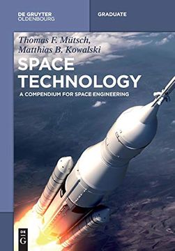 portada Space Technology: A Compendium for Space Engineering (de Gruyter Textbook) (in English)
