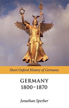 portada Germany 1800-1871 (Short Oxford History of Germany) (en Inglés)