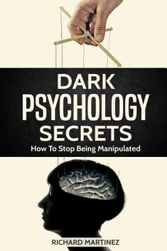 portada Dark Psychology Secrets: How To Stop Being Manipulated (en Inglés)