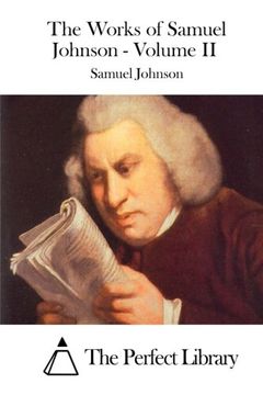 portada The Works of Samuel Johnson - Volume II (Perfect Library)