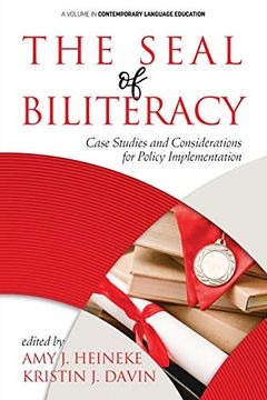 portada The Seal of Biliteracy: Case Studies and Considerations for Policy Implementation (Contemporary Language Education) (in English)