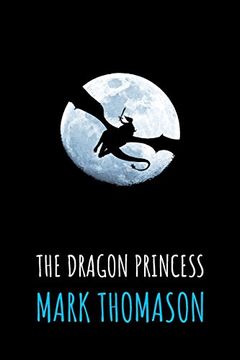 portada The Dragon Princess (The Dragonslayer Tales)