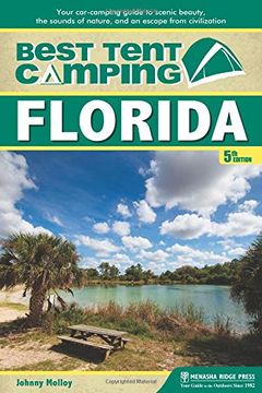 portada Best Tent Camping: Florida: Your Car-Camping Guide to Scenic Beauty, the Sounds of Nature, and an Escape from Civilization