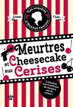 portada Les Enquêtes D'hannah Swensen - Tome 7 Meurtres et Cheesecake aux Cerises (en Francés)