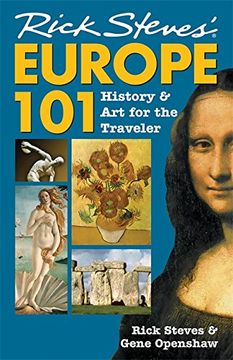 rick steves´ europe 101,history and art for the traveler
