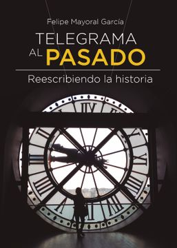 portada Telegrama al Pasado (in Spanish)
