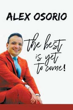 portada The Best Is yet to Come (en Inglés)