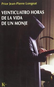 portada Veinticuatro Horas de la Vida de Un Monje (in Spanish)
