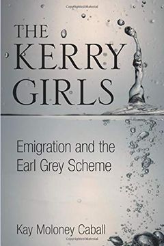 portada Kerry Girls: Emigration and the Earl Grey Scheme (en Inglés)