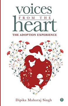 portada Voices From the Heart - the Adoption Experience (en Inglés)