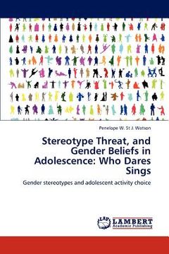 portada stereotype threat, and gender beliefs in adolescence: who dares sings (in English)