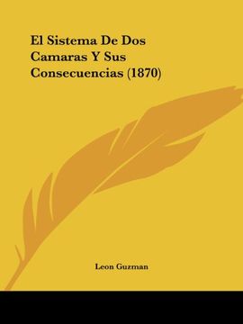 portada El Sistema de dos Camaras y sus Consecuencias (1870) (in Spanish)