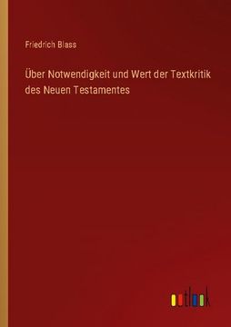 portada Über Notwendigkeit und Wert der Textkritik des Neuen Testamentes (in German)