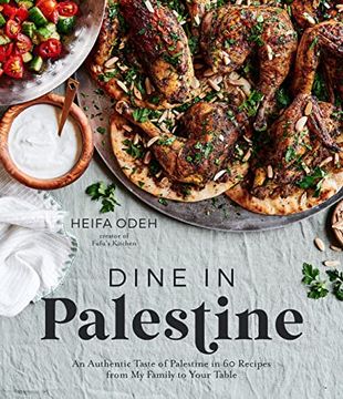 portada Dine in Palestine: An Authentic Taste of Palestine in 60 Recipes From my Family to Your Table (en Inglés)