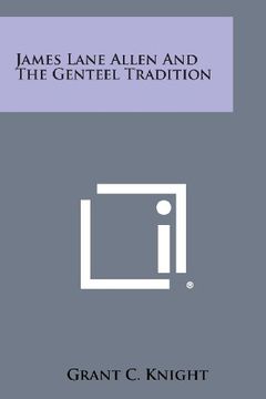 portada James Lane Allen and the Genteel Tradition