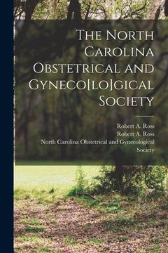 portada The North Carolina Obstetrical and Gyneco[lo]gical Society (en Inglés)