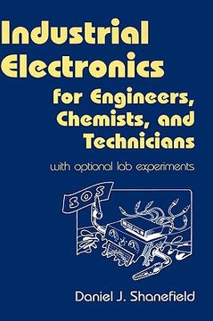 portada industrial electronics for engineers, chemists, and technicians: with optional lab experiments (in English)