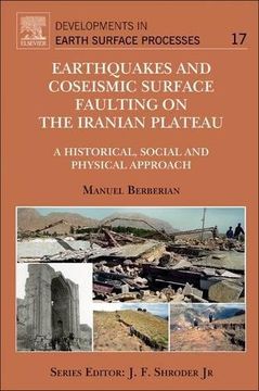 portada Earthquakes and Coseismic Surface Faulting on the Iranian Plateau (Developments in Earth Surface Processes)