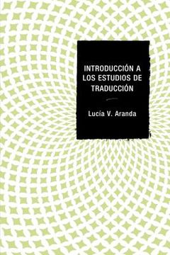 portada Introducción a los Estudios de Traducción (in Spanish)