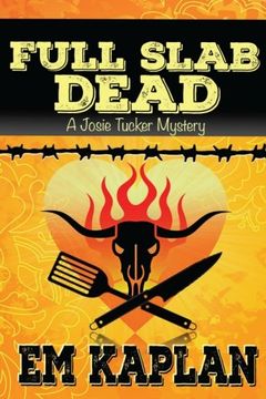 portada Full Slab Dead: A Josie Tucker Mystery