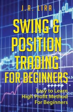 portada Swing & Position Trading for Beginners: Easy to Learn High Profit Method for Beginners (en Inglés)