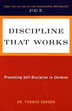 portada Discipline That Works: Promoting Self Discipline in Children (Formerly Titled "Teaching Children Discipline at Home and at School") (Plume) 
