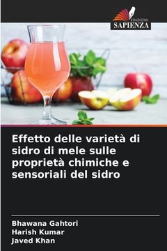 portada Effetto delle varietà di sidro di mele sulle proprietà chimiche e sensoriali del sidro (en Italiano)