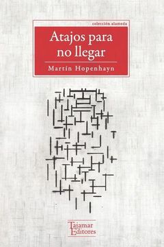 portada Atajos Para no Llegar (in Spanish)